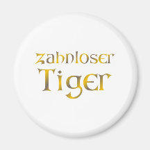 zahnloser Tiger Magnets