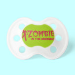 Zombie i morgonen! pacifiers