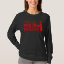 Sök efter prosecco tshirts Åklagare