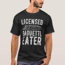 Sök efter baguette tshirts Bröd