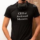 Sök efter awkward tshirts Citat
