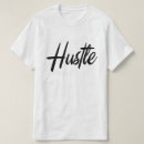 Sök efter hustle tshirts Mala