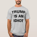 Sök efter idiot tshirts Politik