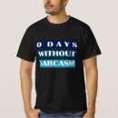 Sök efter 0 tshirts 0 dagar utan sarkasm