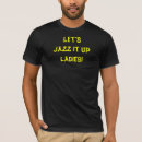 Sök efter jazz tshirts Roligt