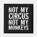 Sök efter roliga apor magneter Inte min cirkus