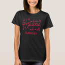 Sök efter dyslexia tshirts Neurologisk mångfald