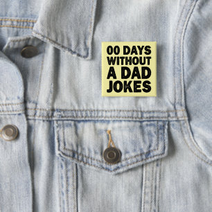 00 dagar utan en fadersjälv Sarcastic Cool Pappa Knapp