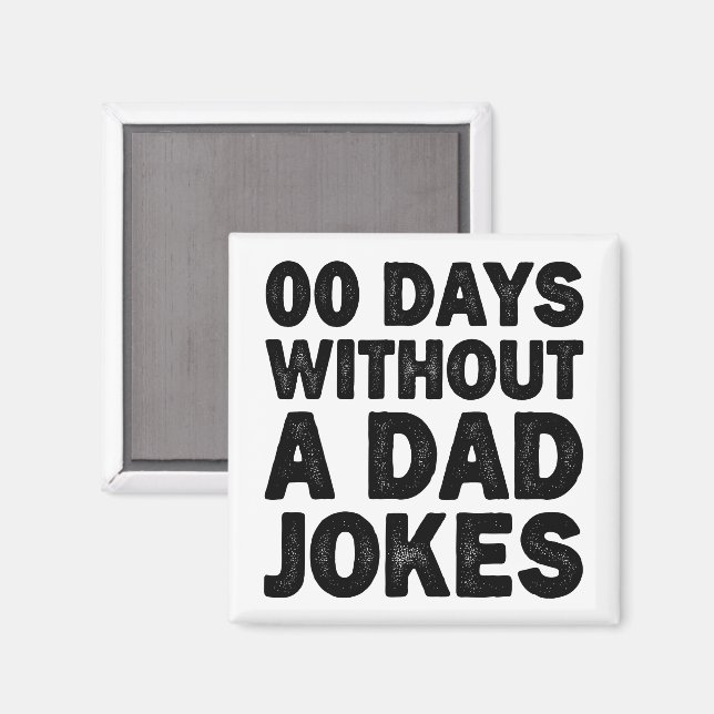 00 dagar utan en fadersjälv Sarcastic Cool Pappa Magnet (Front/Back)