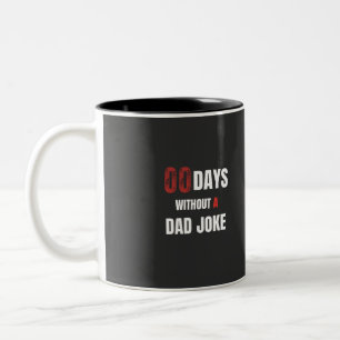 00 dagar utan pappa-skämt Två-Tonad mugg
