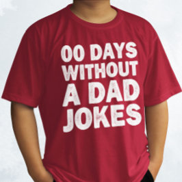 00 dagar utan Pappa skämtar Sarcastic Far Funny T Shirt
