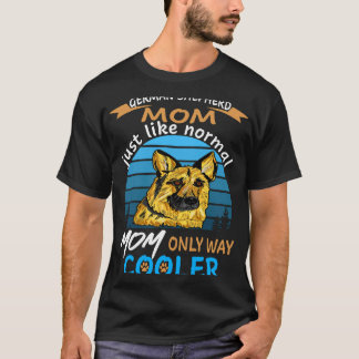 015 Tyska herdedjur Mamma precis som Normal Mamma T Shirt
