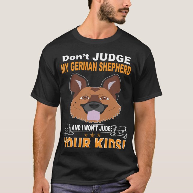 016 Domar inte min tyska shepherd och jag vill int T Shirt (Framsida)