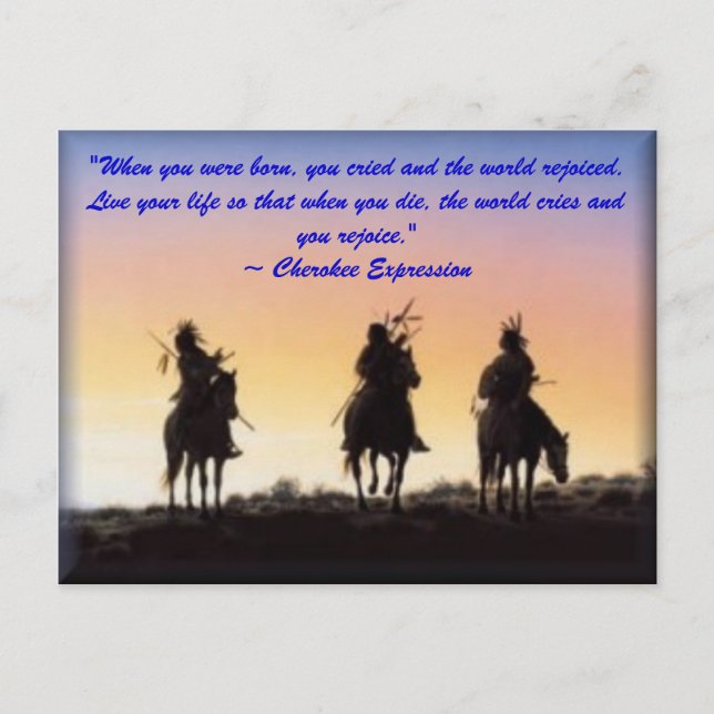 01_native_american, "När du föddes kan du... Vykort (Framsida)