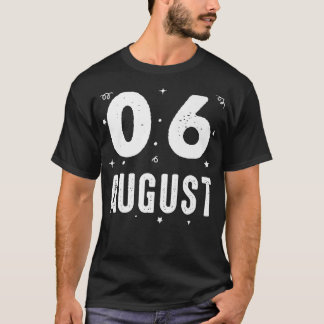 06 augusti Party Särskilda tilldragelser för T Shirt
