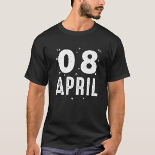 08 april-årsdagen Party för särskilda tillfällen f T Shirt