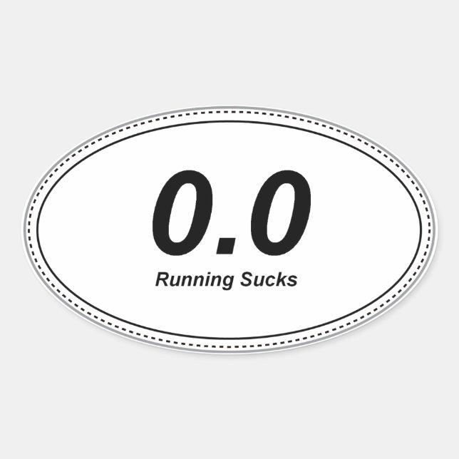 0.0 Oval Bumper Sticker Running Sucks! Ovalt Klistermärke (Framsida)