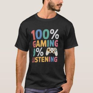 0 Att lyssna på 100 spelfantastiska spel Videospel T Shirt