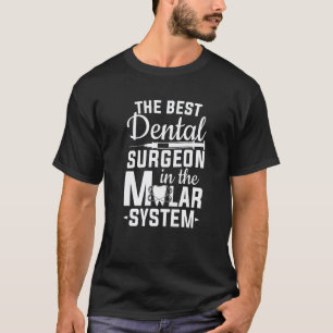 0 Bästa Oralkirurg I Molar Tandläkare T Shirt