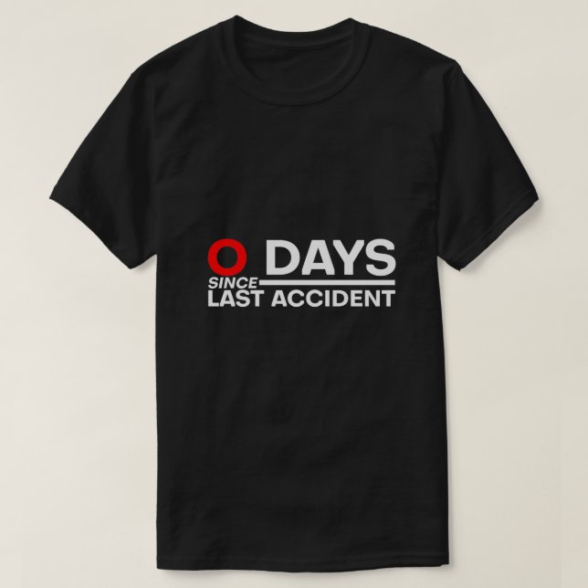 0 dagar sedan senaste olyckan 3 t shirt (Design framsida)