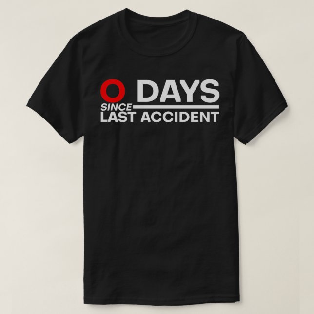 0 dagar sedan senaste olycksfallsklass 2 t shirt (Design framsida)