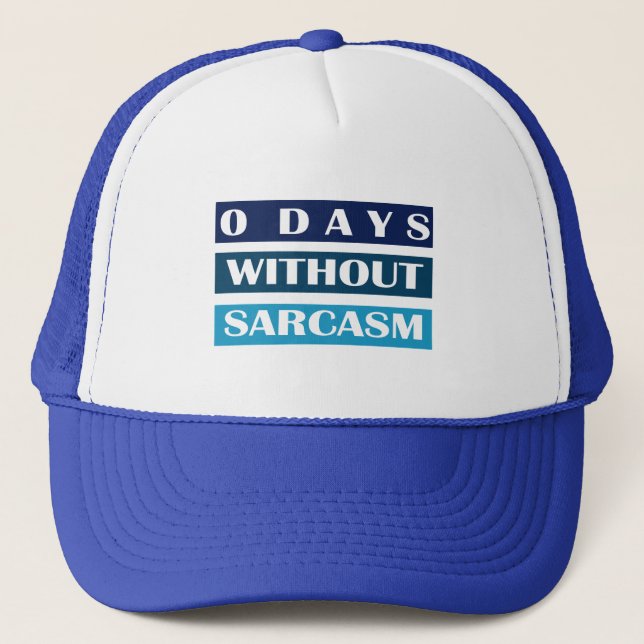 0 dagar utan Sarcasm Keps (Framsida)