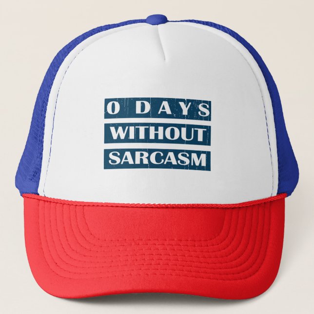 0 dagar utan Sarcasm Keps (Framsida)