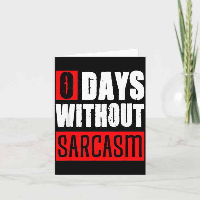 0 dagar utan sarkasm Roliga sarkastiska talesätt Kort (Framsida)