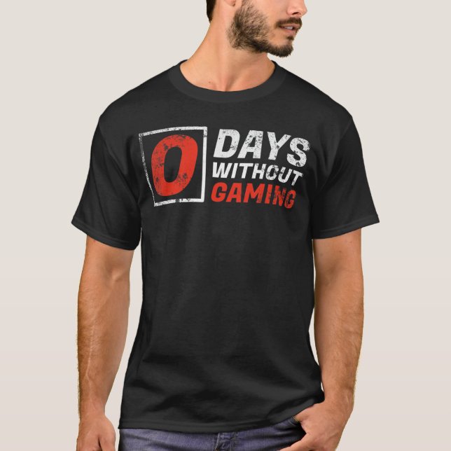0 days without gaming girl t shirt (Framsida)