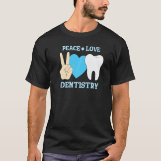 0 Fred Kärlek Tandvård Tandläkare T Shirt