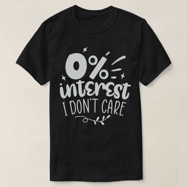 0 Intresset jag inte är T Shirt (Design framsida)