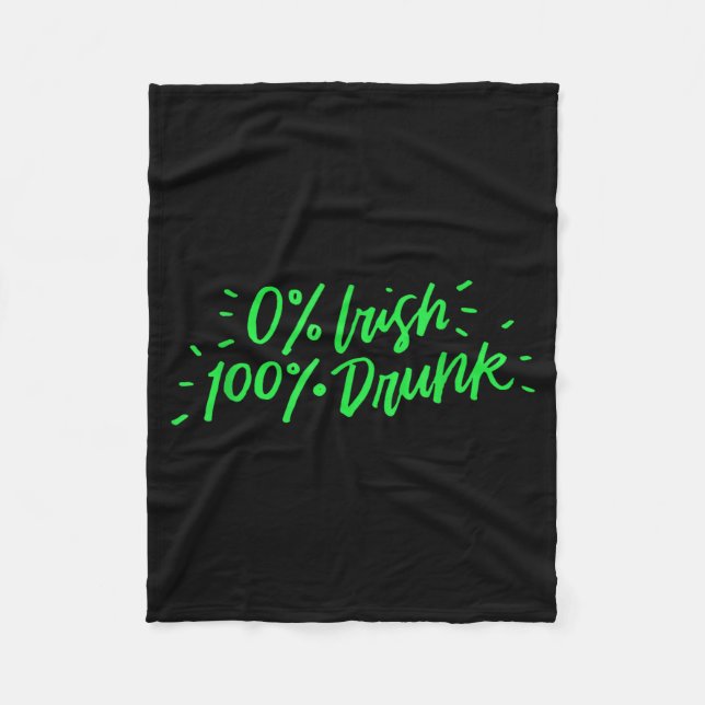 0% Irish 100% Drunk Funny St Patricks Day Gift Sai Fleecefilt (Framsidan)