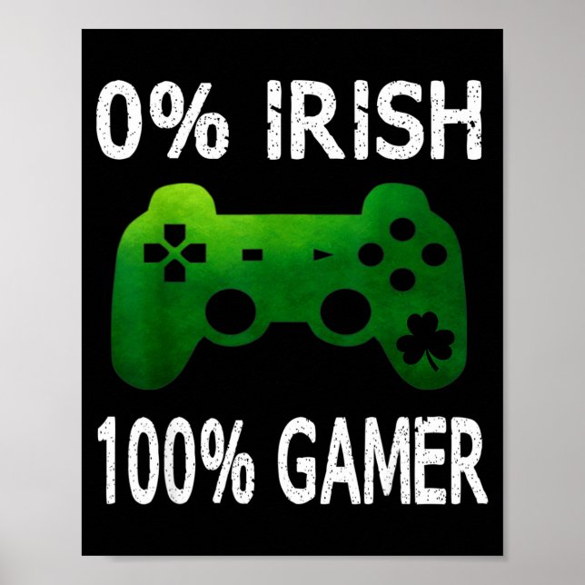 0% Irish 100% Gamer Funny St Patricks Day Video Ga Poster (Framsidan)