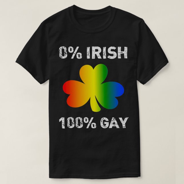 0 Irish 100 Gay Funny Saint Patricks Day T Shirt (Design framsida)