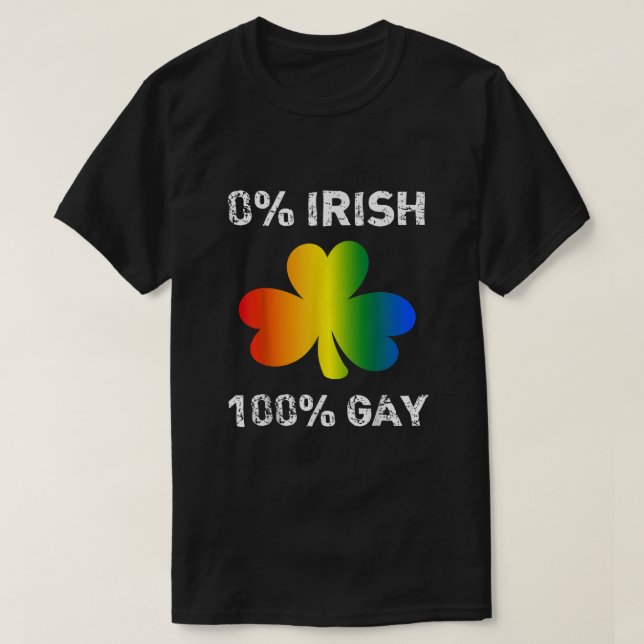 0 Irish 100 Gay Funny Saint Patricks Day T Shirt (Design framsida)