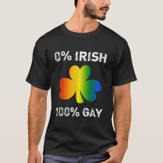 0 Irish 100 Gay Funny Saint Patricks Day T Shirt