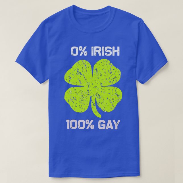 0 Irish 100 Gay Funny Saint Patricks Day T Shirt (Design framsida)