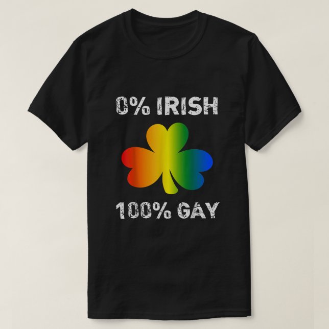 0 Irish 100 Gay Funny Saint Patricks Day T Shirt (Design framsida)