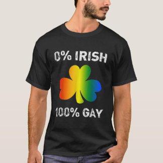 0 Irish 100 Gay Funny Saint Patricks Day T Shirt