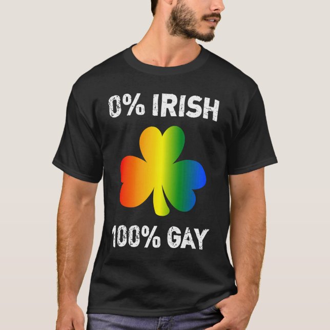 0 Irish 100 Gay St Saint patrick's day T Shirt (Framsida)