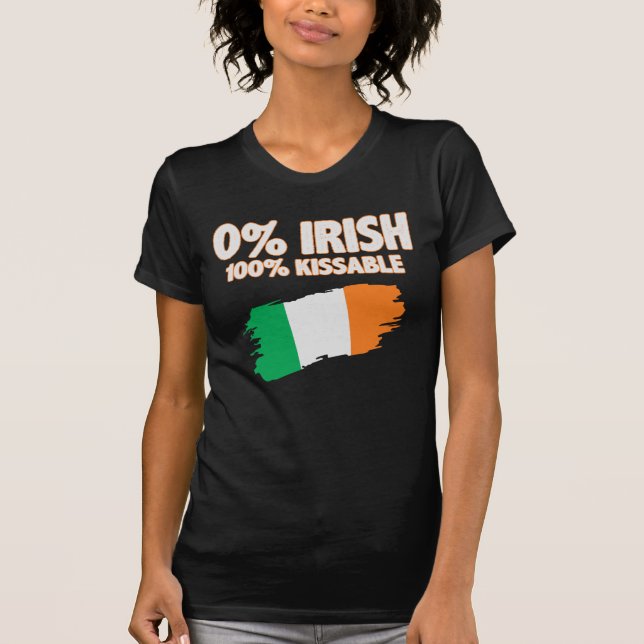 0% Irish 100% Kissable T Shirt (Framsida)