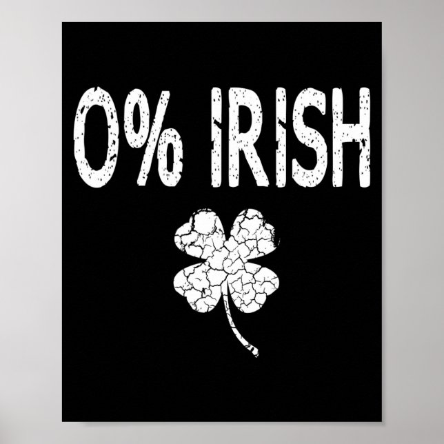 0% Irish Funny St. Patrick's Day Shamrock Men Wome Poster (Framsidan)