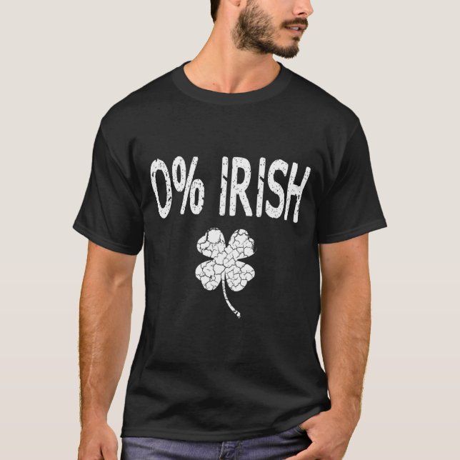 0% Irish Funny St. Patrick's Day Shamrock Men Wome T Shirt (Framsida)