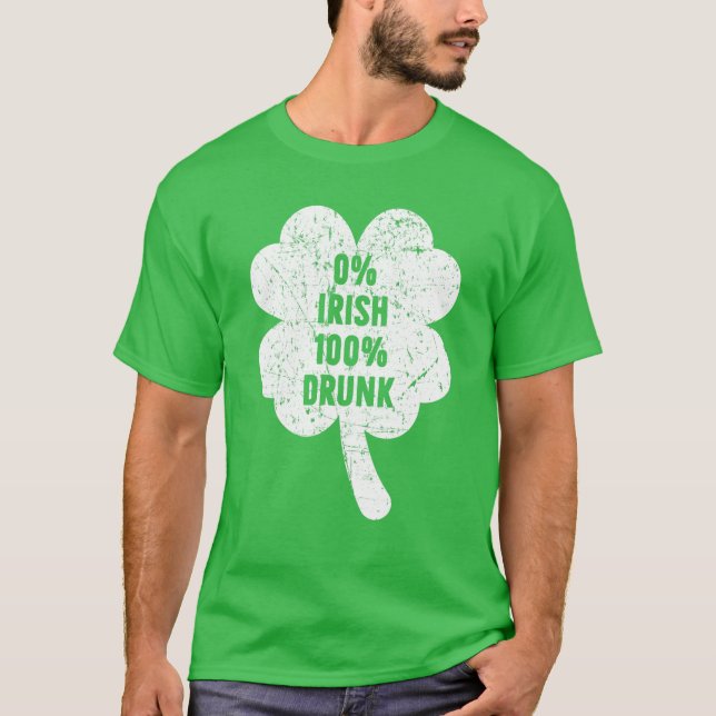 0% Irländsk 100% Berusad St Patricks Day T Shirt (Framsida)