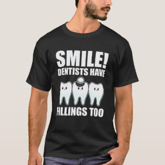 0 Leende Tandläkare Har Fyllningar Också Tandläkar T Shirt