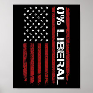 0% Liberal Noll Procent Anti Liberal - Rolig Repub Poster