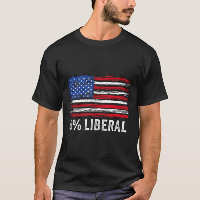 0% Liberal Zero Percent Anti Liberal Republican Ta T Shirt (Framsida)