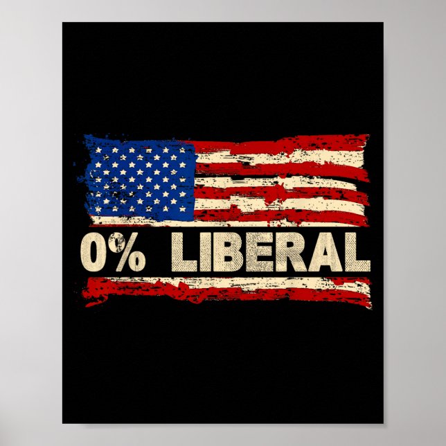 0% Liberal Zero Percent Liberal Republican Flag  Poster (Framsidan)