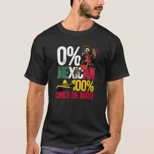 0 Mexikanska 100 Cinco De Mayo Mexiko festival T Shirt