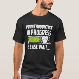 0 Protetiker Pågående Vänligen Vänta Roligt Framti T Shirt